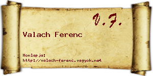 Valach Ferenc névjegykártya